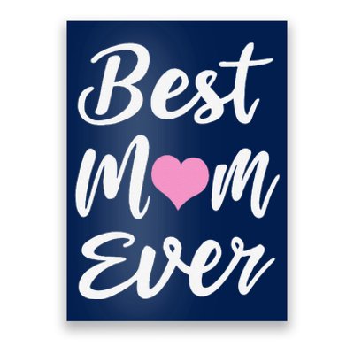 Mothers Day Best Mom Ever Gifts From Daughter Son Mom Poster