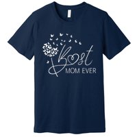 Mothers Day Best Mom Ever Gifts From Daughter Son Mom Premium T-Shirt