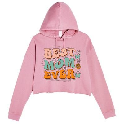 Mothers Day Best Mom Ever From Daughter Son Mom grandma Crop Fleece Hoodie