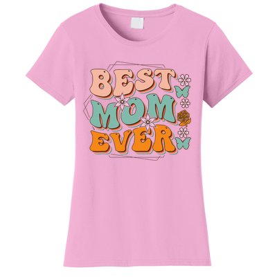 Mothers Day Best Mom Ever From Daughter Son Mom grandma Women's T-Shirt