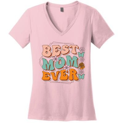 Mothers Day Best Mom Ever From Daughter Son Mom grandma Women's V-Neck T-Shirt