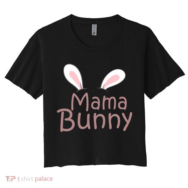 Mama Daddy Bunny Easter Day Dad Pregnant Mom Matching Couple Gift Crop Top