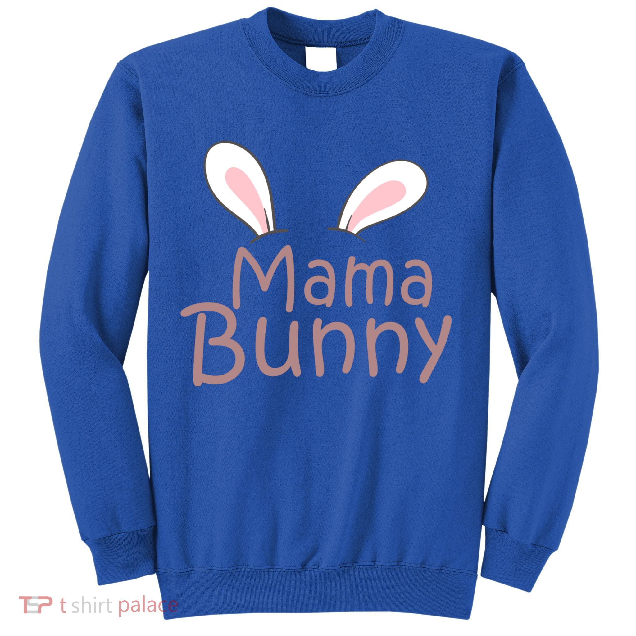Mama Daddy Bunny Easter Day Dad Pregnant Mom Matching Couple Gift Sweatshirt