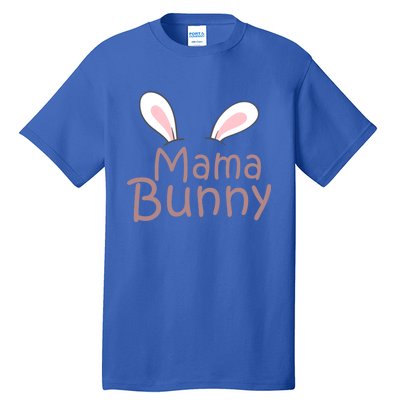 Mama Daddy Bunny Easter Day Dad Pregnant Mom Matching Couple Gift Tall T-Shirt