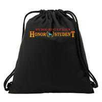 My Dog Beat Up Your Honor Student Vintage Drawstring Bag