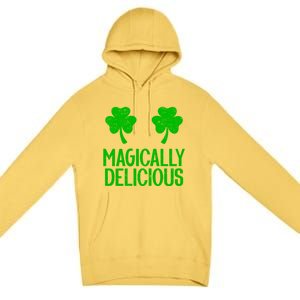 Magically Delicious Boobs Naughty St Patricks Day Gift Premium Pullover Hoodie