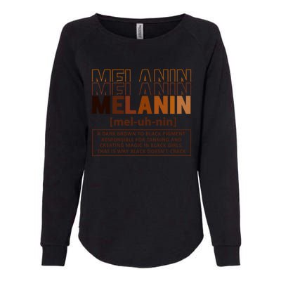 Melanin Definition Black History Month Black Gift Womens California Wash Sweatshirt