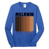 Melanin Drippin Black Pride African American Black History Funny Gift Tall Long Sleeve T-Shirt