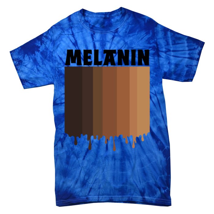 Melanin Drippin Black Pride African American Black History Funny Gift Tie-Dye T-Shirt