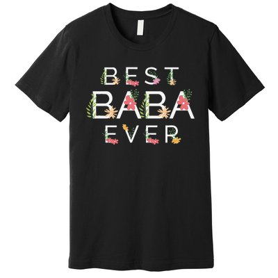 Mothers Day Cute Gift Floral Best Baba Ever Premium T-Shirt