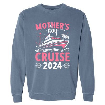 MotherS Day Cruise 2024 Family Vacation Cruising Tie Dye Garment-Dyed Sweatshirt