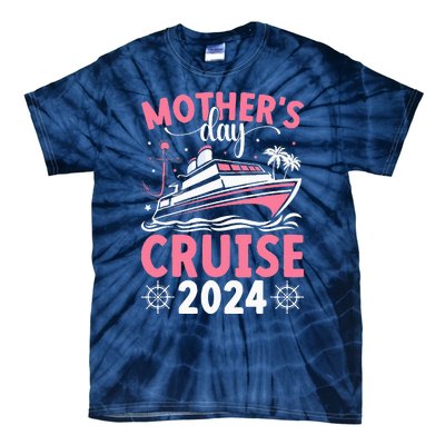 MotherS Day Cruise 2024 Family Vacation Cruising Tie Dye Tie-Dye T-Shirt