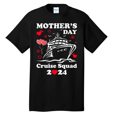 Mothers Day Cruise Squad 2024 Matching Family Tall T-Shirt