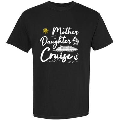 Mother Daughter Cruise Girl Trip Vacation Summer ing Garment-Dyed Heavyweight T-Shirt