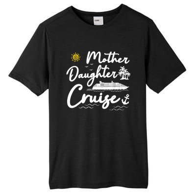 Mother Daughter Cruise Girl Trip Vacation Summer ing Tall Fusion ChromaSoft Performance T-Shirt