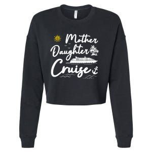 Mother Daughter Cruise Girl Trip Vacation Summer ing Cropped Pullover Crew