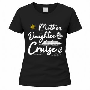 Mother Daughter Cruise Girl Trip Vacation Summer ing Women's T-Shirt