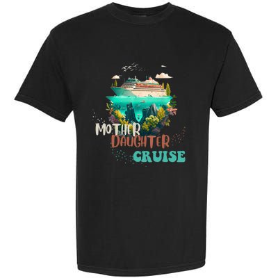 mother daughter cruise for mother and daughter trip Garment-Dyed Heavyweight T-Shirt