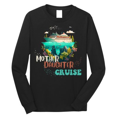 mother daughter cruise for mother and daughter trip Long Sleeve Shirt