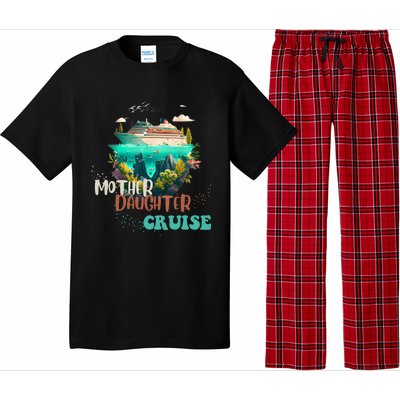 mother daughter cruise for mother and daughter trip Pajama Set