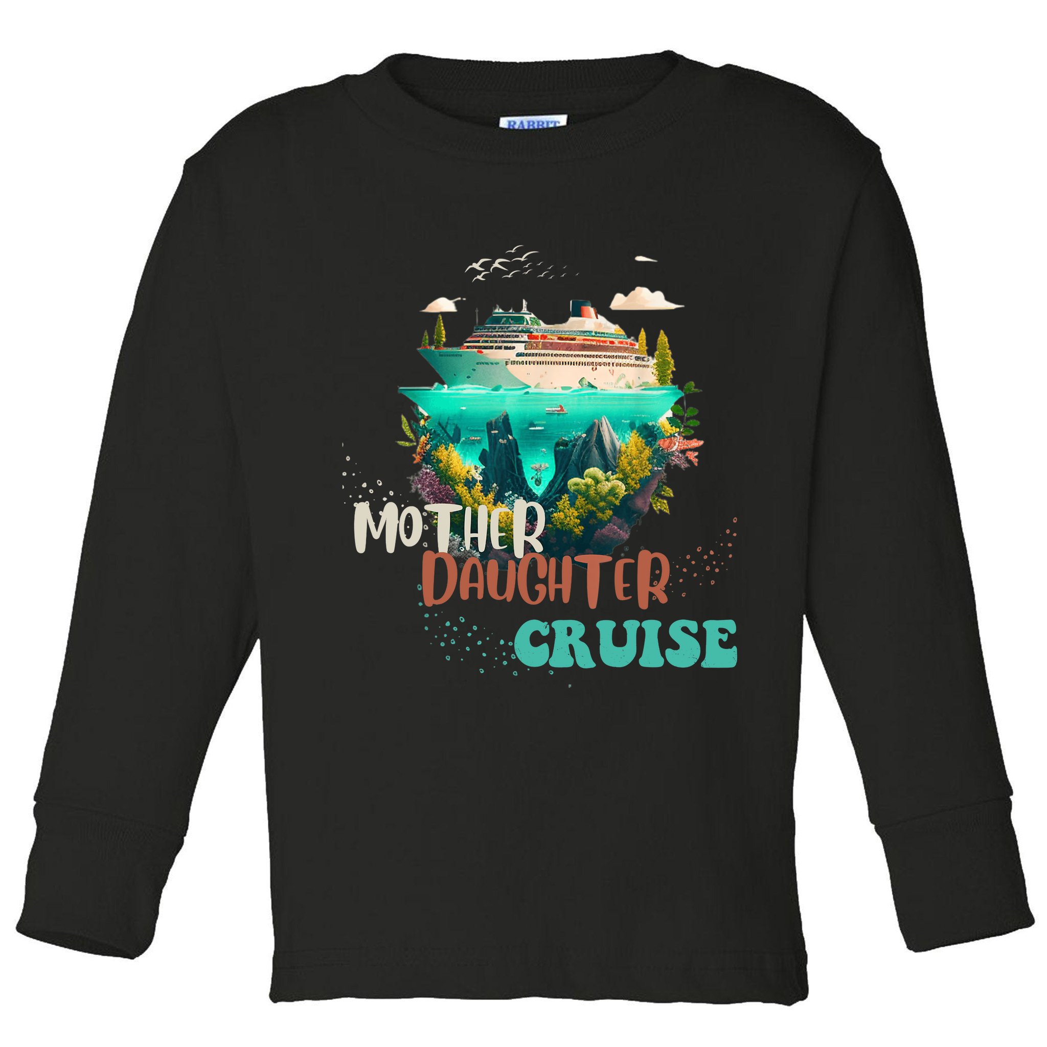 mother daughter cruise for mother and daughter trip Toddler Long Sleeve Shirt