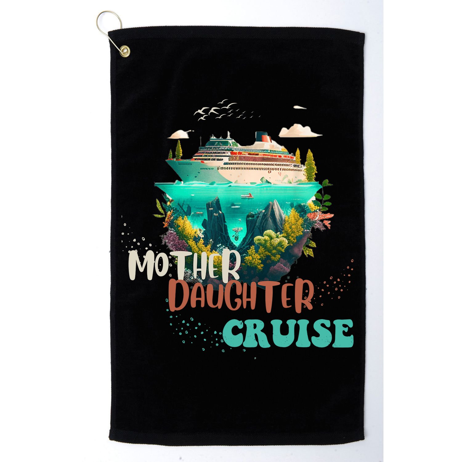 mother daughter cruise for mother and daughter trip Golf Towel