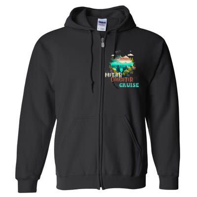 mother daughter cruise for mother and daughter trip Full Zip Hoodie