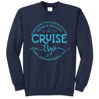 Mother Daughter Cruise Trip Sweatshirt