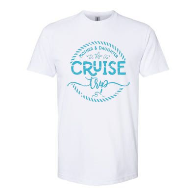 Mother Daughter Cruise Trip Softstyle CVC T-Shirt