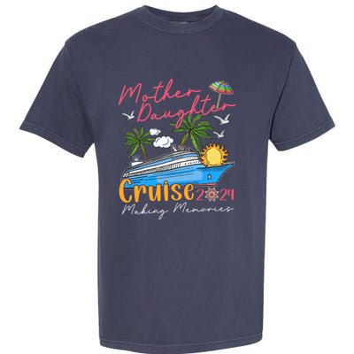 Mother Daughter Cruise 2024 Funny Memories Cruise Ship Lover Garment-Dyed Heavyweight T-Shirt