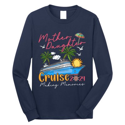 Mother Daughter Cruise 2024 Funny Memories Cruise Ship Lover Long Sleeve Shirt