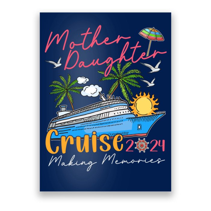 Mother Daughter Cruise 2024 Funny Memories Cruise Ship Lover Poster