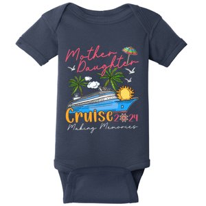 Mother Daughter Cruise 2024 Funny Memories Cruise Ship Lover Baby Bodysuit