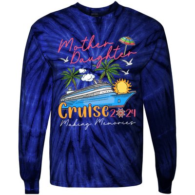 Mother Daughter Cruise 2024 Funny Memories Cruise Ship Lover Tie-Dye Long Sleeve Shirt