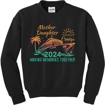 Mother Daughter Cruise 2024 Kids Sweatshirt