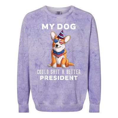 My Dog Could Shit A Better President Corgi Lover Anti Biden Colorblast Crewneck Sweatshirt