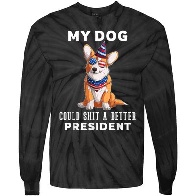 My Dog Could Shit A Better President Corgi Lover Anti Biden Tie-Dye Long Sleeve Shirt