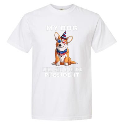 My Dog Could Shit A Better President Corgi Lover Anti Biden Garment-Dyed Heavyweight T-Shirt