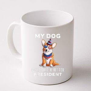 My Dog Could Shit A Better President Corgi Lover Anti Biden Coffee Mug