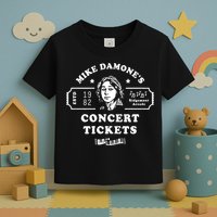 Mike Damone Concer Tickets 1982 Estd Toddler T-Shirt