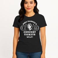 Mike Damone Concer Tickets 1982 Estd Womens T-Shirt