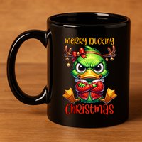 Merry Ducking Christmas Funny Sarcastic Grumpy Duck 11oz C Handle Ceramic Mug