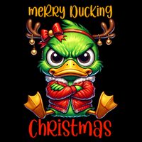 Merry Ducking Christmas Funny Sarcastic Grumpy Duck Poster