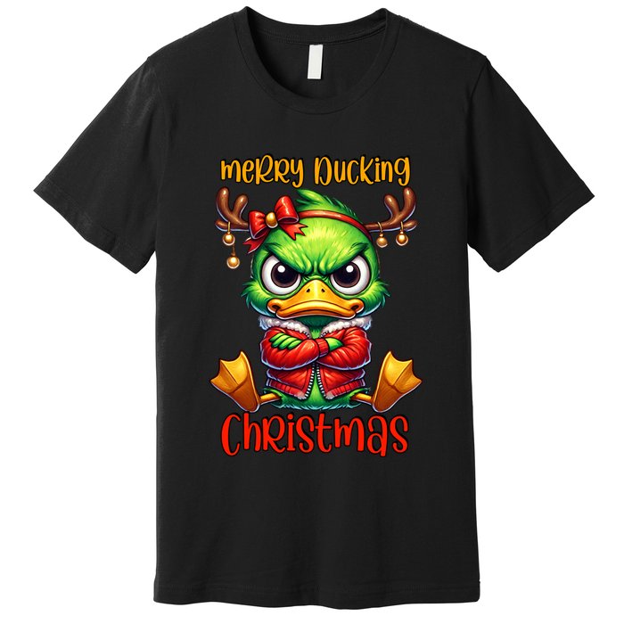 Merry Ducking Christmas Funny Sarcastic Grumpy Duck Premium T-Shirt