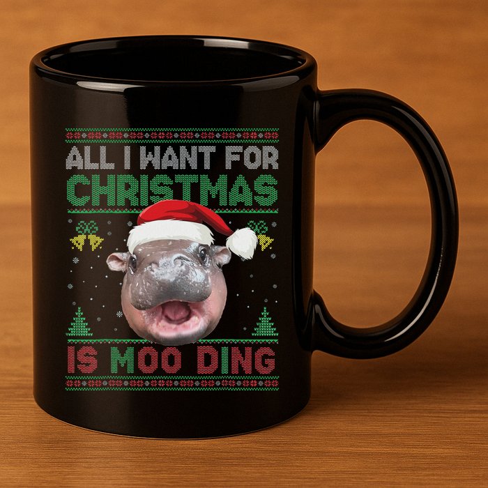 Moo Deng Christmas All I Want For Christmas Is Moo Deng 11oz C Handle Ceramic Mug