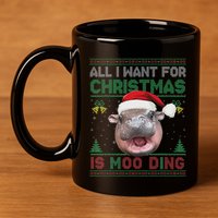Moo Deng Christmas All I Want For Christmas Is Moo Deng 11oz C Handle Ceramic Mug