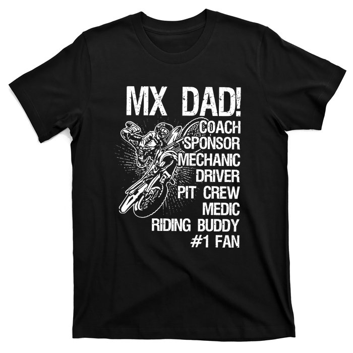 MX Dad Coach Sponsor Mechanic Driver Riding Buddy Dirt Bike Fathers Day Gift T-Shirt