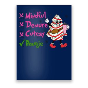 Mindful Demure Cutesy Bougie Tree Cake Boujee Christmas Poster