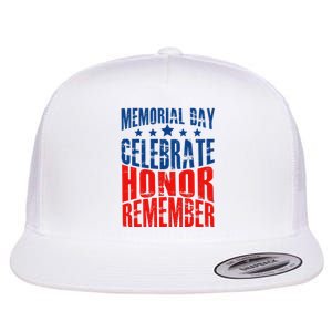 Memorial Day Celebrate Honor Remember Flat Bill Trucker Hat