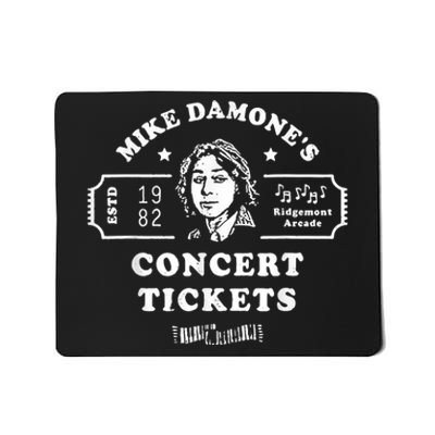 Mike Damones Concert Tickets Apparel Mousepad